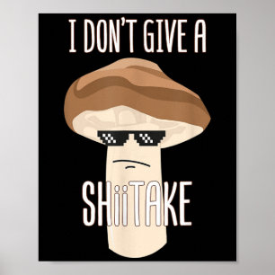 Grappig dat ik geen Shiitake paddenstoel koele tin Poster