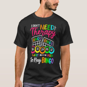 Grappig dat ik geen therapie nodig heb... ik moet t-shirt