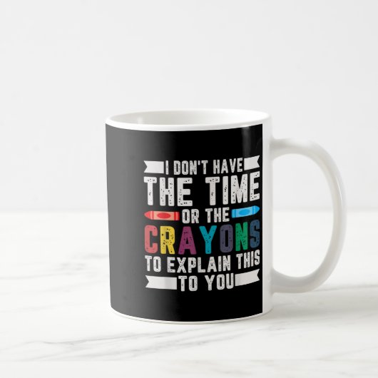 Grappig dat ik geen tijd heb voor de Crayons Sarca Koffiemok (Rechts)