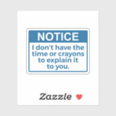 Grappig dat ik geen tijd of kleurpotloden heb sticker (Vel)