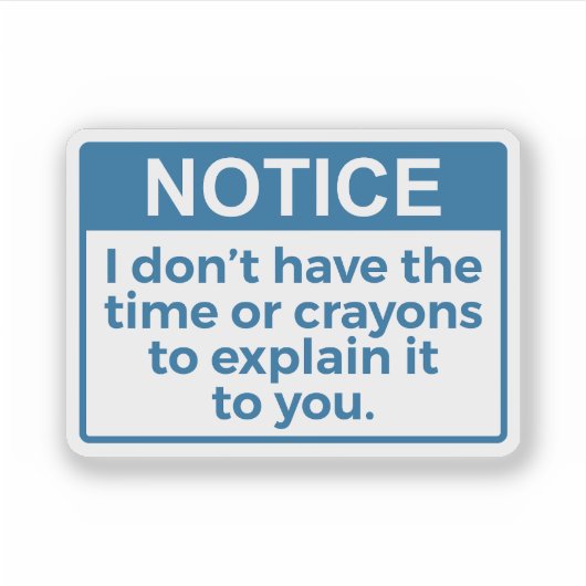 Grappig dat ik geen tijd of kleurpotloden heb sticker (Voorkant)