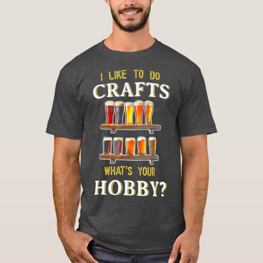 Grappig dat ik gek maak op je hobbykraft t-shirt (Voorkant)
