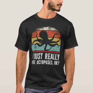 Grappig dat ik gewoon van Octopussen hou. T-shirt
