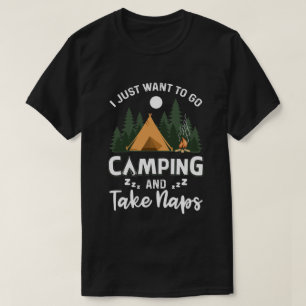 Grappig dat ik gewoon wil gaan kamperen en kamp wi t-shirt