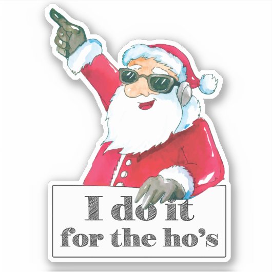 Grappig dat ik het doe voor de Ho's Sticker (Voorkant)
