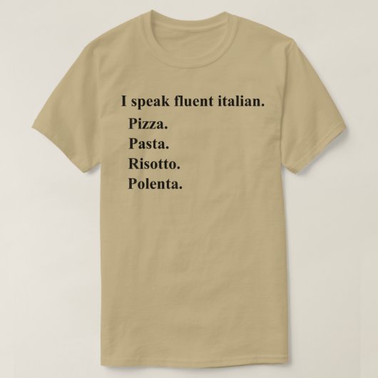 Grappig dat ik het heb over vloeiend Italiaans ete T-shirt (Design voorkant)