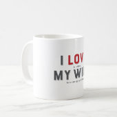 Grappig dat ik het heerlijk vind als mijn vrouw Mo Koffiemok (Voorkant links)