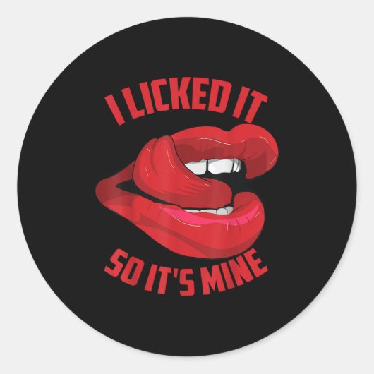 Grappig dat ik het likte, dus het is van mij _ Sch Ronde Sticker (Voorkant)