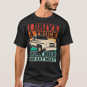 Grappig dat ik in een vrachtwagen Drink biervlees  T-shirt