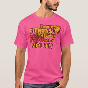 Grappig dat ik in fitness heel Pizza in mijn mond T-shirt