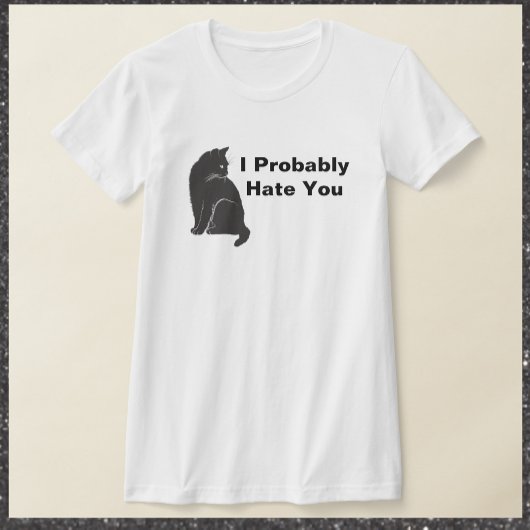 Grappig dat ik je zwarte kat haat t-shirt