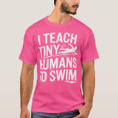 Grappig dat ik kleine mensen leer zwemmen coach zw t-shirt (Voorkant)