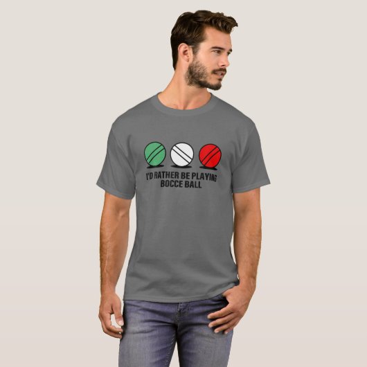 Grappig dat ik liever het Bocce Ball Quote zou spe T-shirt (Voorkant volledig)