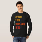 Grappig dat ik me afvraag of Beer denkt over mij. T-shirt (Voorkant volledig)