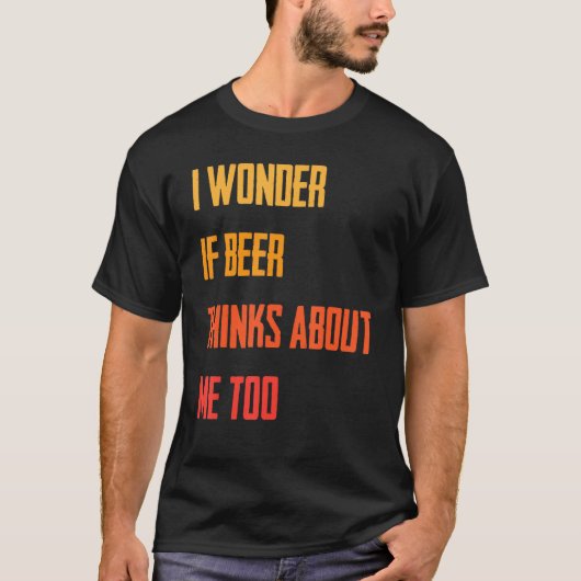 Grappig dat ik me afvraag of Beer denkt over mij. T-shirt (Voorkant)