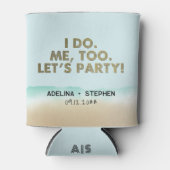 Grappig dat ik me ook laat we feest strand bruilof blikjeskoeler (Voorkant)