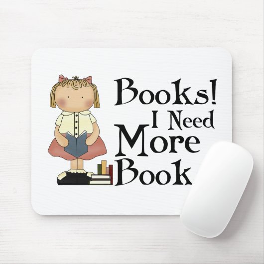 Grappig dat ik meer boeken nodig heb. muismat (Met muis)