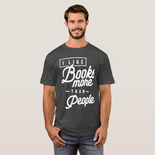 Grappig dat ik meer van boeken hou dan van mensen t-shirt (Voorkant volledig)