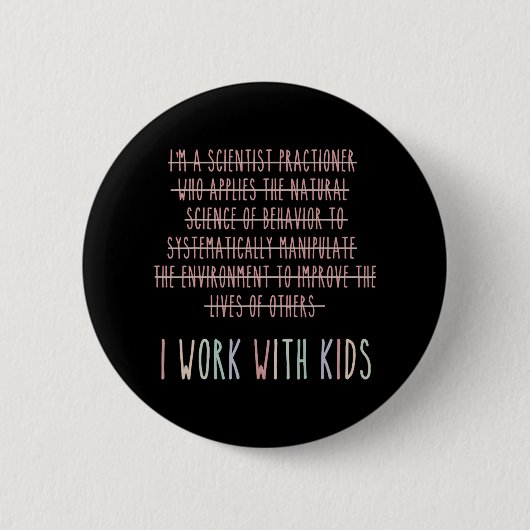 Grappig dat ik met de Kinder gedragsanalyse psycho Ronde Button 5,7 Cm (Voorkant)