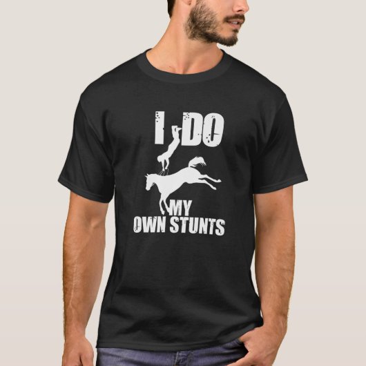 Grappig dat ik mijn eigen stunts doe | Cute Horse  T-shirt (Voorkant)