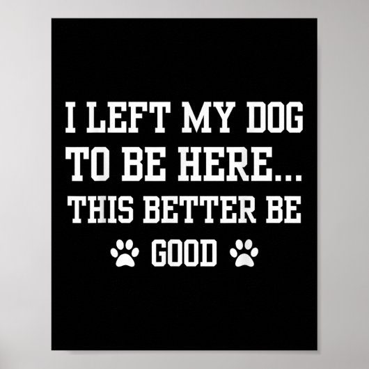 Grappig dat ik mijn hond heb achtergelaten om hier poster (Voorkant)