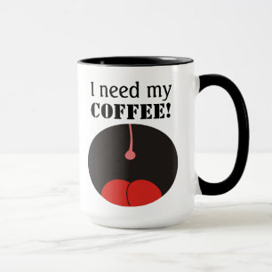 Grappig dat ik mijn koffie nodig heb. Koffie-Mokke Mok