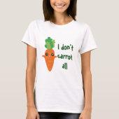 Grappig dat ik niet alle Cartoon Pun Humor verrot. T-shirt (Voorkant)