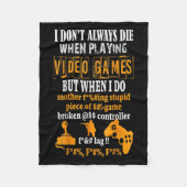 Grappig dat ik niet altijd sterf in videogames, ma fleece deken (Voorkant)