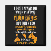 Grappig dat ik niet altijd sterf in videogames, ma magneet (Voorkant)