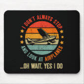 Grappig dat ik niet altijd stop en naar vliegtuige muismat (Voorkant)