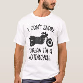 Grappig dat ik niet droomde dat ik een motorfiets t-shirt (Voorkant)
