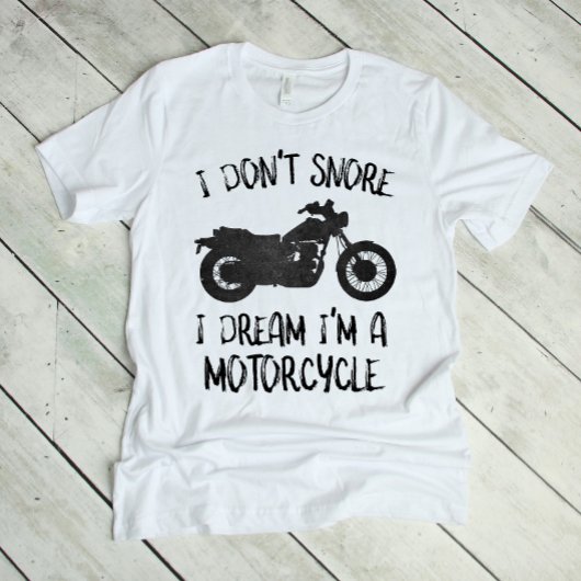 Grappig dat ik niet droomde dat ik een motorfiets t-shirt