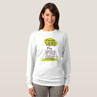 Grappig dat ik niet gek ben... ik ben Limited Edit T-shirt