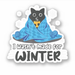 Grappig dat ik niet gemaakt ben voor de winter Sch Sticker