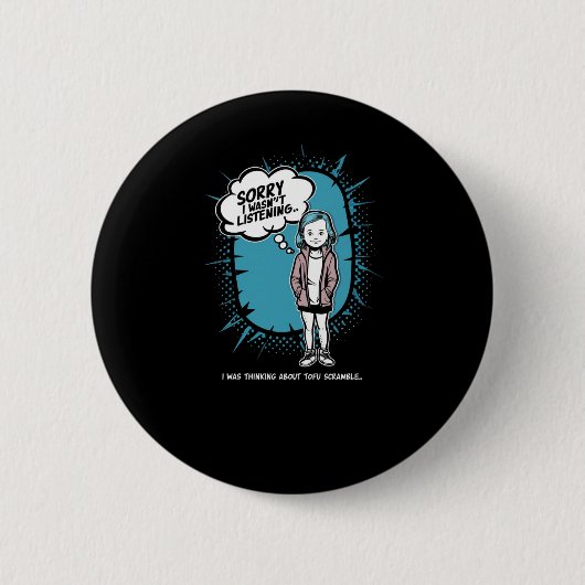 Grappig dat ik niet naar Tofu Scramble Design Vega Ronde Button 5,7 Cm (Voorkant)