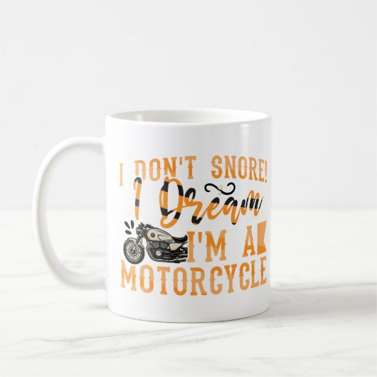 Grappig dat ik niet snurk Ik droom Ik ben een moto Koffiemok (Links)
