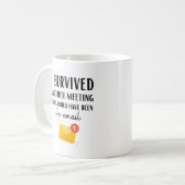 Grappig dat ik nog een vergadering overleefde koffiemok (Voorkant links)