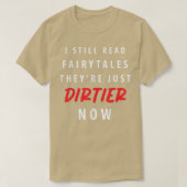 Grappig dat ik nog steeds fairy Tales lees... ze z T-shirt (Design voorkant)