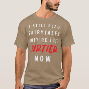 Grappig dat ik nog steeds fairy Tales lees... ze z T-shirt
