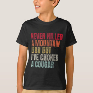 Grappig dat ik nooit een bergleeuw heb gedood, maa t-shirt