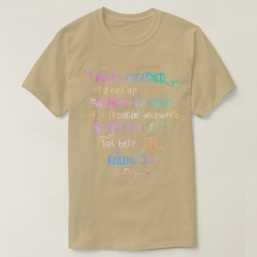 Grappig dat ik nooit gedroomd had dat ik een Fathe T-shirt (Design voorkant)