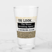 Grappig dat ik nooit meer Hangover Quote Drink Glas (Voorkant)