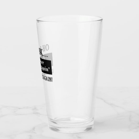 Grappig dat ik nooit meer Hangover Quote Drink Glas (Links)