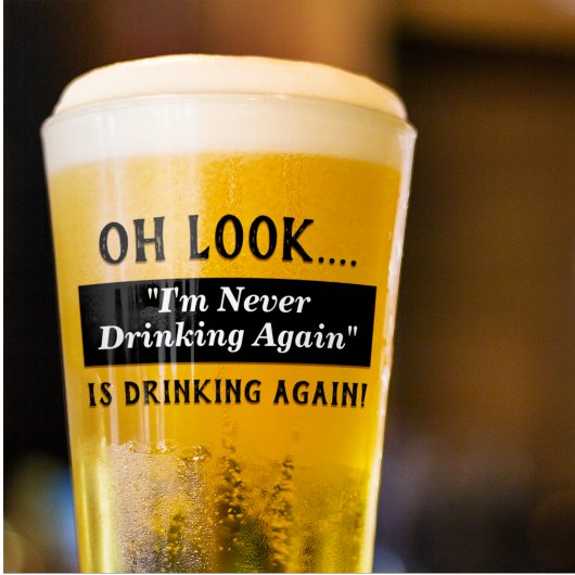 Grappig dat ik nooit meer Hangover Quote Drink Glas