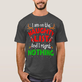 Grappig dat ik op de Naughty List sta, betreur ik  T-shirt