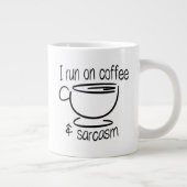 Grappig dat ik op koffie en sarcasme loop grote koffiekop (Rechts)
