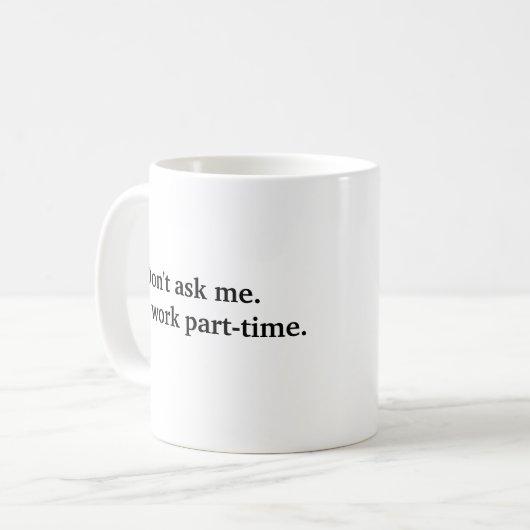 Grappig dat ik parttime mok werk, perfect voor een (Voorkant links)