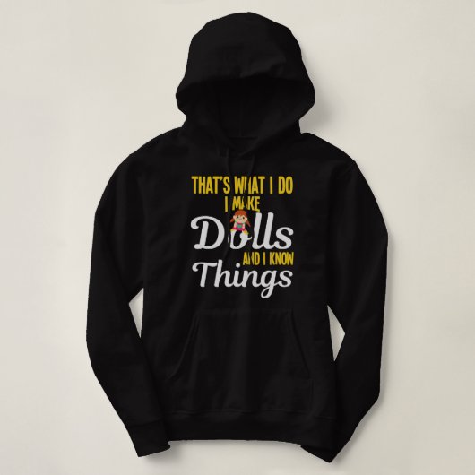 Grappig dat ik poppen maak en ik weet dingen poppe hoodie (Design voorkant)