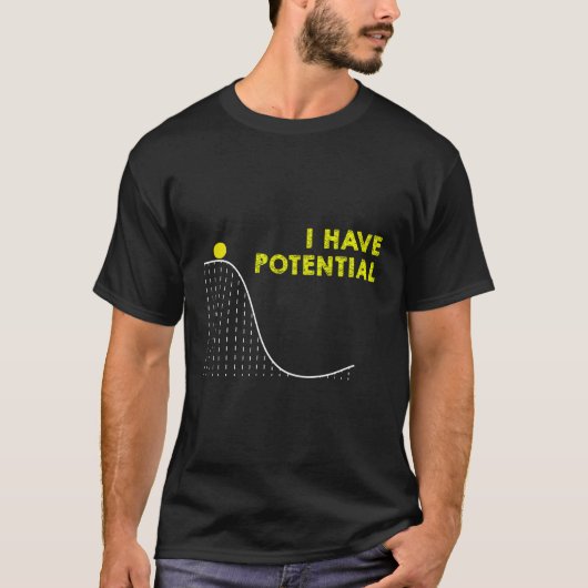 Grappig dat ik potentiële wetenschap en natuurkund t-shirt (Voorkant)