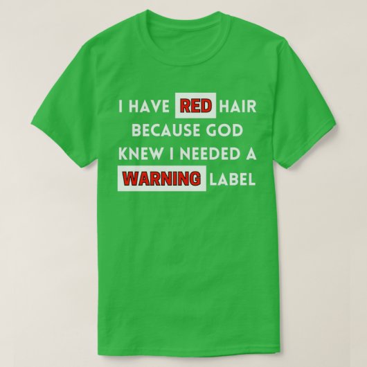 Grappig dat ik rood haar heb omdat God weet dat ik T-shirt (Design voorkant)